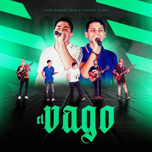 El Vago (feat. Tercera Clave) [En vivo] [Explicit]