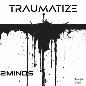 Traumatize (Original Mix)