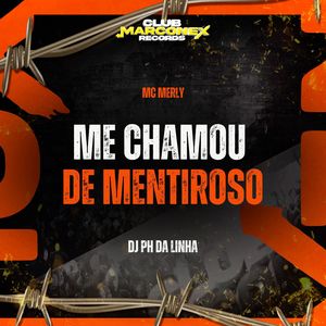 Me Chamou de Mentiroso (Explicit)