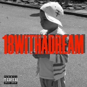 18 With A Dream - The Complete Edition (Explicit)