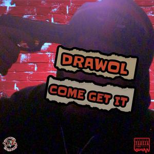 Come Get It (Explicit)