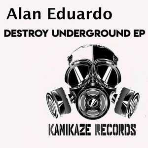 Destroy Underground EP