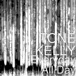 Everyday All Day (Explicit)