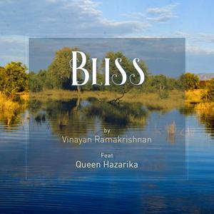 Bliss(A fusion Song)(feat. Queen Hazarika)