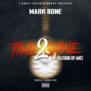 Time to Shine(feat. Rip James) (Explicit)