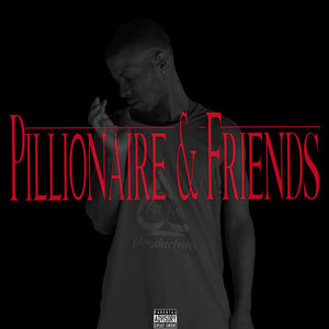 Pillionaire & Friends (Explicit)