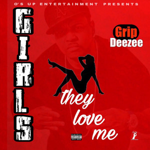 Girls They Love Me (Explicit)