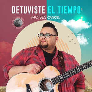 Detuviste El Tiempo