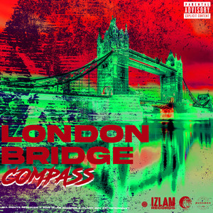 London Bridge (Explicit)