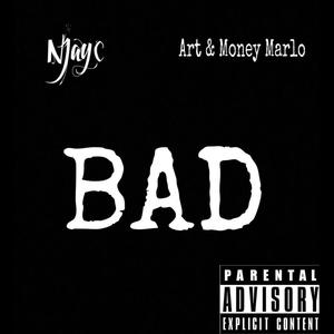 Bad (feat. Art & Money Marlo) [Explicit]