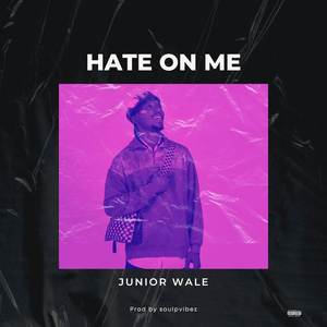 Hate On Me (Explicit)