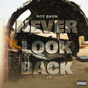 Never Look Back (Explicit)