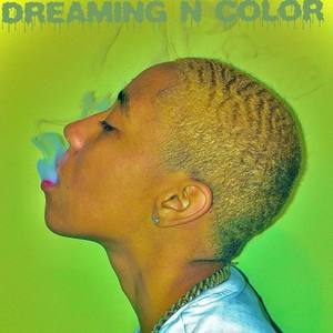 Dreaming N Color (Explicit)