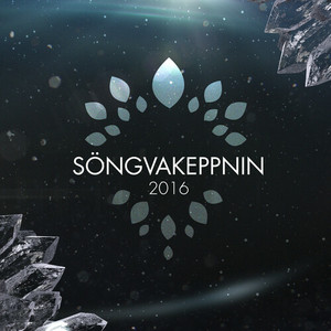 Söngvakeppnin 2016 (Eurovision Song Contest Iceland 2016)