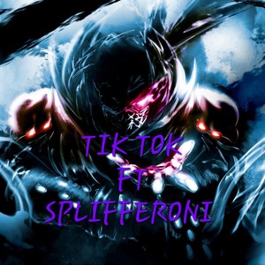 TikTok (feat. Splifferoni) (Explicit)