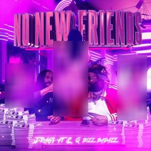 No New Friends (feat. Q Bizz) [Explicit]