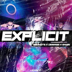 explicit (feat. bruno73, demir33 & enkin)