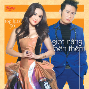 Top Hits 56 - Giot Nang Ben Them