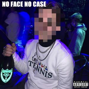 No Face No Case