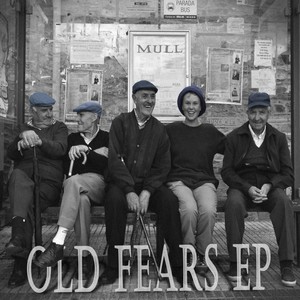 Old Fears EP