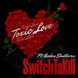 Toxic Love (feat. Aeden Southern)