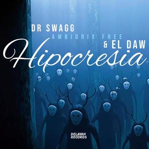 Hipocresia (feat. Ambiorix Free & El Daw) [Explicit]