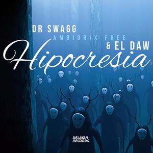Hipocresia (feat. Ambiorix Free & El Daw) (Explicit)