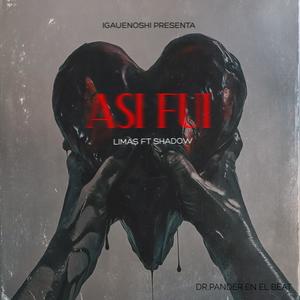 Asi fui (feat. Shadow)