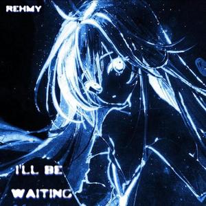 I'll Be Waiting (Explicit)