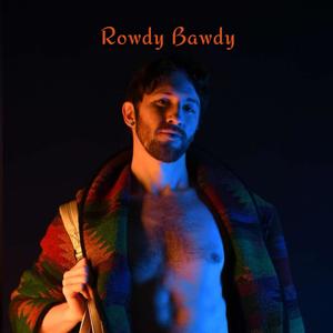 Rowdy Bawdy (vaporwave version)