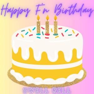 Happy F'n Birthday (Explicit)