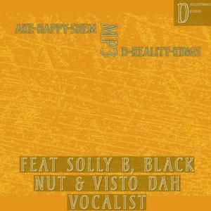 Ake-Happy (feat. Solly B, Black Nut & Visto-Dah-Vocalist)