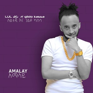 Amalay (feat. Gildo Kassa)