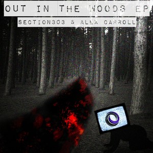 Out In The Woods EP