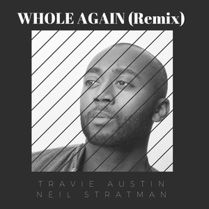 Whole Again (Remix) [feat. Neil Stratman]