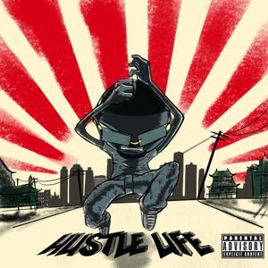 Hustle Life (Explicit)