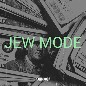 Jew Mode (Explicit)