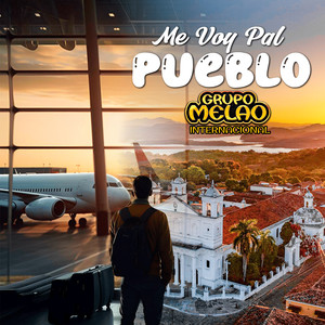 Me Voy Pal Pueblo