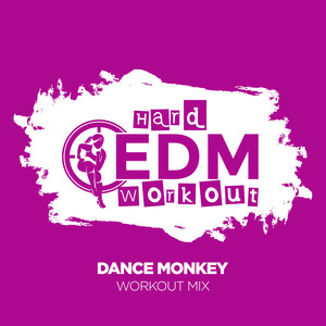 Dance Monkey (Instrumental Workout Mix 140 bpm)
