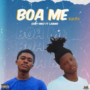 Boa me (feat. Lasmid) [Remix ] [Explicit]