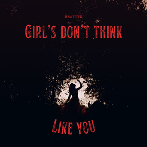 Girl’s Don’t Think Like You