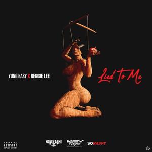 Lied To Me (Explicit)