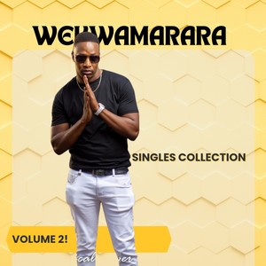 WekwaMarara Singles Collection Volume 2