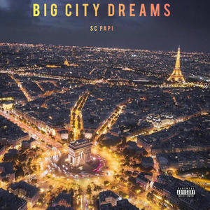 Big City Dreams (Explicit)