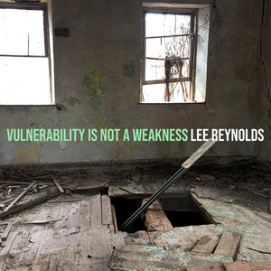 Vulnerability Is Not a Weakness