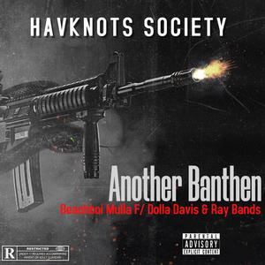 Another Banthen(feat. Dolla Davis & Ray Bands) (Explicit)