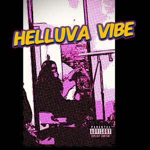 Helluva Vibe (Explicit)