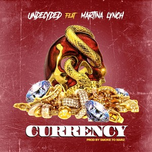 Currency (feat. Martina Lynch) (Explicit)