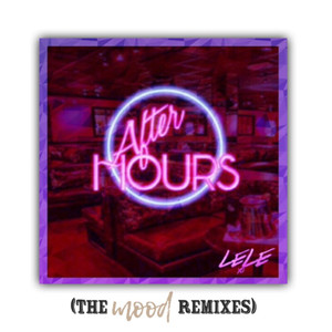 After Hours (The Mood Remixes)