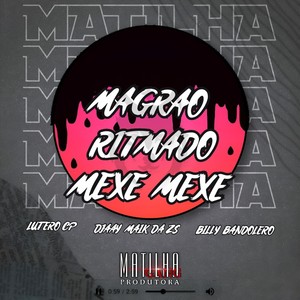 Magrão Ritmado Mexe Mexe (Explicit)